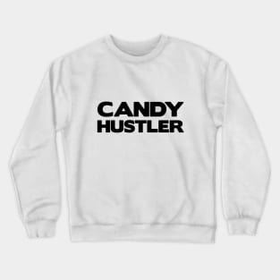 Funny Halloween Candy Hustler Typeface Print Crewneck Sweatshirt